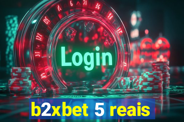 b2xbet 5 reais